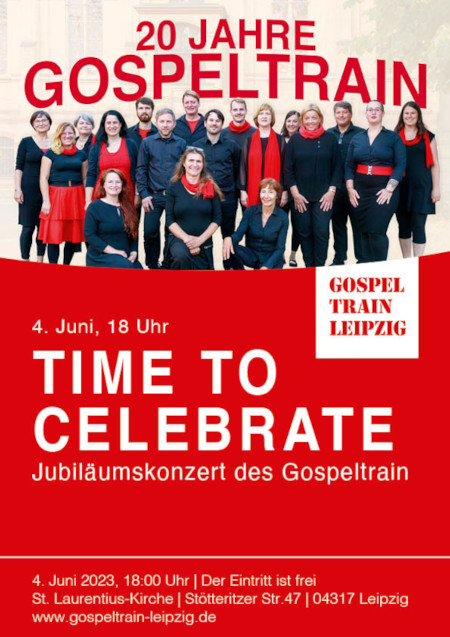 Time To Celebrate - Konzert zu 20 Jahre Gospeltrain Leipzig